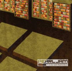 Pearl Jam : 7.15.06 San Francisco